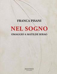 Nel sogno. Omaggio a Matilde Serao