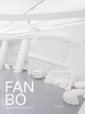 FAN BO. Opere/Artworks 2015-2020