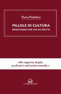 Pillole di cultura. Prontuario per chi ha fretta