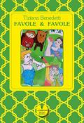 Favole & favole. Ediz. illustrata