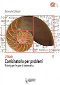 Combinatoria per problemi. Training per le gare di matematica