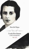 Ursula Hirschmann. Come in una giostra