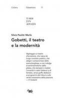 Gobetti, il teatro e la modernità