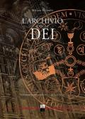 L'archivio degli dei. Nuova ediz.