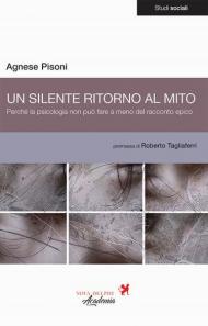 Un silente ritorno al mito. Perché la psicologia non può fare a meno del racconto epico