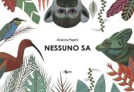 Nessuno sa. Ediz. a colori