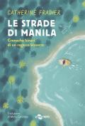 Le strade di Manila. Cronache lunari di un ragazzo bizzarro