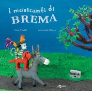 I musicanti di Brema. Ediz. CAA