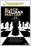Ossigeno (2020). Vol. 2: Black italians matter.