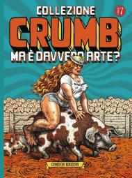 Collezione Crumb. Vol. 7: Ma è davvero arte?