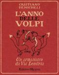 L' anno delle volpi. Un armanacco da Val Lemuria