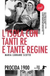 L' isola con tanti re e tante regine