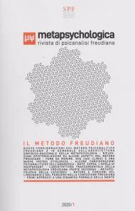 Metapsychologica. Rivista di psicanalisi freudiana (2020). Vol. 1: metodo freudiano, Il.