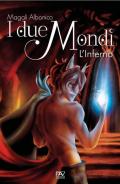 I due mondi. L'inferno