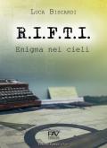 R.I.F.T.I. Enigma nei cieli