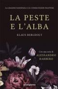 La peste e l'alba. La grande pandemia e le conseguenze inattese