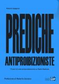 Prediche antiproibizioniste. 10 anni di note antiproibizioniste su Radio Radicale