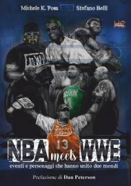 NBA meets WWE. Eventi e personaggi che hanno unito due mondi