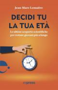 Decidi tu la tua età