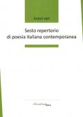 Sesto repertorio di poesia italiana contemporanea. Premio «Arcipelago Itaca». 7ª edizione