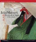 Jidai Matsuri. Festival of Ages 1990-2020. Ediz. italiana, inglese e giapponese