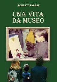 Una vita da museo