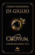 Oblivium. Lo scrigno di Ossian. Ediz. ampliata. Con Segnalibro. Vol. 2