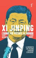 Xi Jinping. L'uomo più potente al mondo