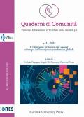Quaderni di comunità. Persone, educazione e welfare nella società 5.0 (2021). Vol. 1: istituzione il lavoro e la società ai tempi dell'emergenza pandemica globale, L'.