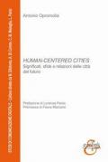Human-centered cities. Significati, sfide e relazioni delle città del futuro