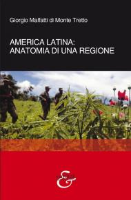 America latina: anatomia di una regione
