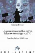 La comunicazione politica nell'era delle nuove tecnologie e dell'AI