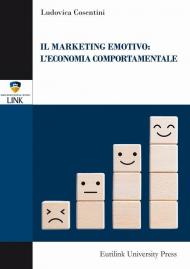 Il marketing emotivo: l'economia comportamentale