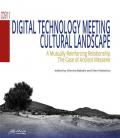 Digital Technology Meeting Cultural Landscape. A Mutually Reinforcing Relationship. The Case of Ancient Messene. Nuova ediz.