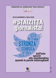 #staizitta giornalista! Dall'hate speech allo zoombombing, quando le parole imbavagliano