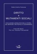 Diritto e mutamenti sociali. Evoluzione legislativa nella storia dei rapporti tra popolo e governanti