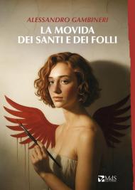 La movida dei santi e dei folli