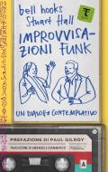 Improvvisazioni funk. Un dialogo contemplativo