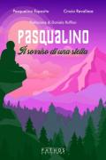 Pasqualino. Il sorriso di una stella