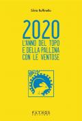 2020. L'anno del topo e della pallina con le ventose