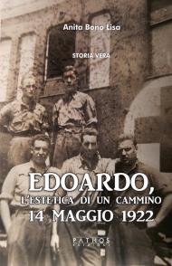 Edoardo, l'estetica di un cammino. 14 Maggio 1922