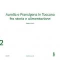 Aurelia e Francigena in Toscana fra storia e alimentazione