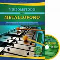 Videometodo per metallofono. Percorsi propedeutici per l'apprendimento del linguaggio musicale attraverso la videolettura sincrona animata e la pratica del metallofo