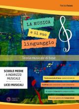 La musica e il suo linguaggio. Teoria musicale di base. Metodo