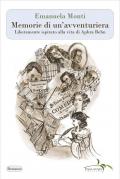 Memorie di un'avventuriera. Liberamente ispirato alla vita di Aphra Behn