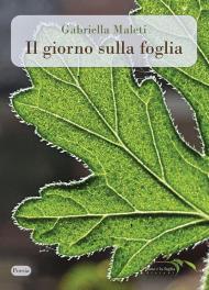 Il giorno sulla foglia