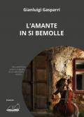 L' amante in Si bemolle