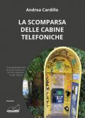La scomparsa delle cabine telefoniche
