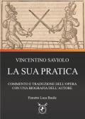 Vincentio Saviolo. La sua pratica. Commento e traduzione del primo libro con una biografia dell'autore