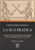 Vincentio Saviolo. La sua pratica. Commento e traduzione del primo libro con una biografia dell'autore
